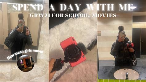 VLOG SPEND A DAY WITH ME GRWM FOR SCHOOL MOVIES NEW MEAN GIRLS