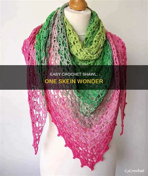 Easy Crochet Shawl One Skein Wonder Cycrochet