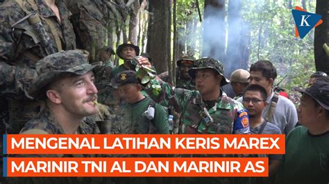 Mengenal Latihan Keris Marine Exercise Diikuti Marinir TNI AL Dan