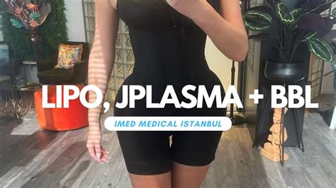 Full Body Lipo J Plasma Bbl By Imed Medical Istanbul Youtube