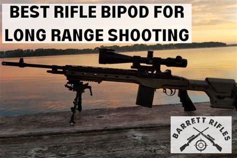 Best Rifle Bipod For Long Range Shooting Ruger And More