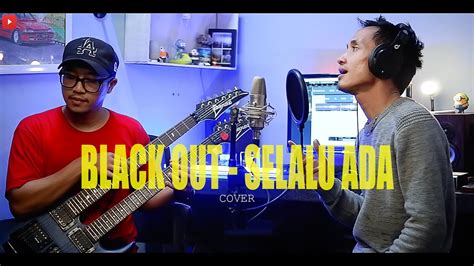 Black Out Selalu Ada Cover By Ayi Aris Dan Ihsan Tapping Gitar