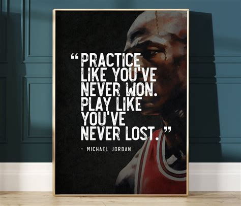 Michael Jordan Inspirational Quote Practice Like Youve Never Won Play