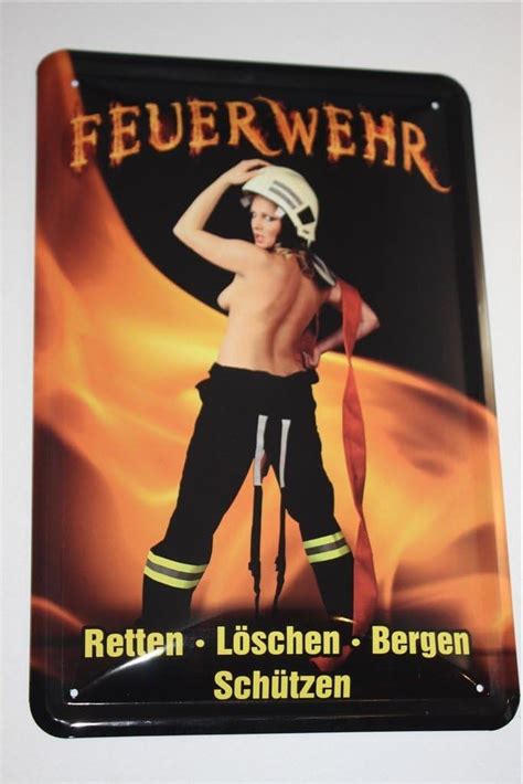 Amazon de Blechschild Feuerwehr RETTEN LÖSCHEN BERGEN SCHÜTZEN Sexy