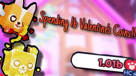 I Spending Billion Valentine Coins In Pet Simulator X Youtube