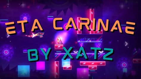 Eta Carinae By Xatz 100 Easy Demon My 81st Demon Geometry Dash