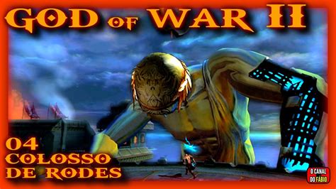 God Of War Ii Colosso De Rodes Youtube