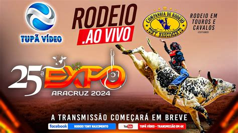 Expo Aracruz Aracruz Es Rodeio Tony Nascimento S Bado