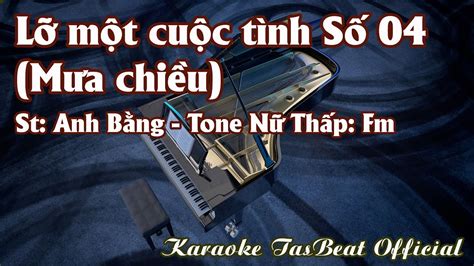 Karaoke Lỡ Một Cuộc Tình Số 04 Tone Nữ Thấp TAS BEAT Chords Chordify