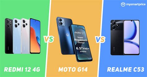 Redmi 12 4G Vs Moto G14 Vs Realme C53 Price In India Specifications