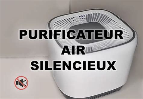 Meilleurs Purificateurs D Air Silencieux Le Roi Du Silence