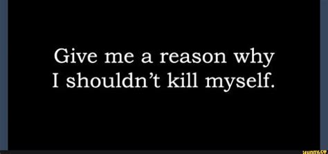 Quotes About Killing Myself 50 Quotes