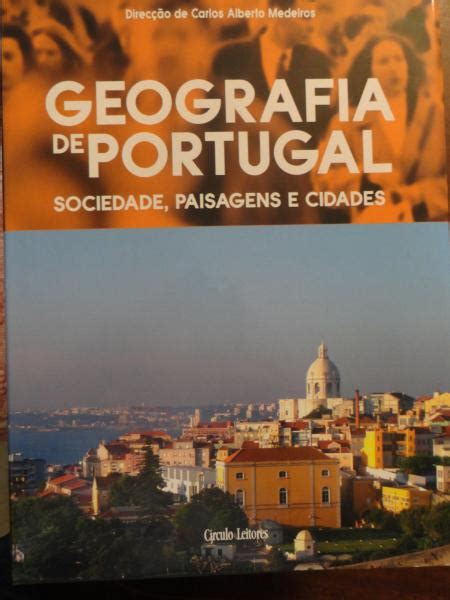 Geografia De Portugal Vol 2 Sociedade Paisagens E Cidades