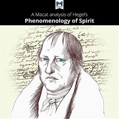 A Macat Analysis Of G W F Hegel Phenomenology Of Spirit