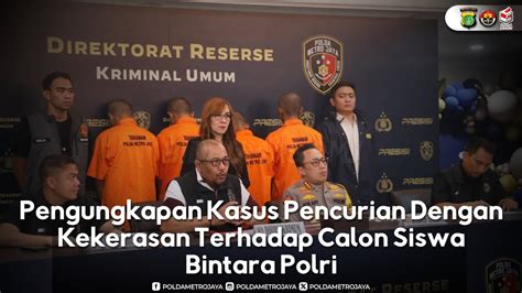 Pengungkapan Kasus Pencurian Dengan Kekerasan Terhadap Calon Siswa