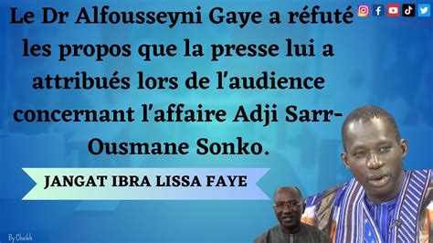 JANGAT Ibrahima Lissa Faye sur Le Dr Alfousseyni Gaye qui a réfuté les