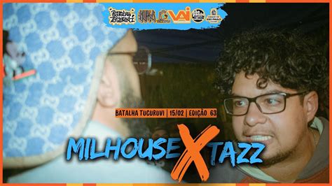 Milhouse X Tazz SEGUNDA FASE BATALHA TUCURUVI 63 YouTube