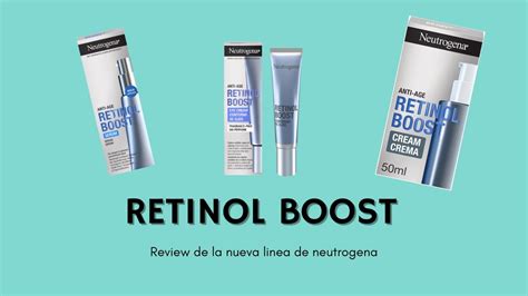 Review de la línea Retinol boost de neutrogena YouTube