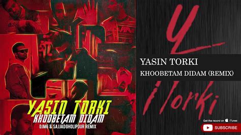 Yasin Torki Khoobetam Didam DJ M6 Sajjad Gholipour Remix یاسین