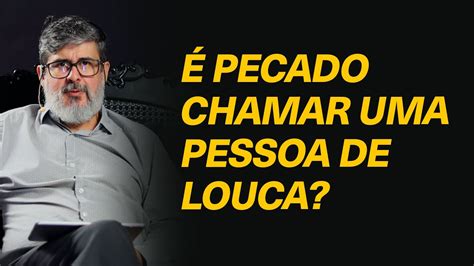 Pecado Chamar Uma Pessoa De Louca Rev Jonas Ferreira Youtube