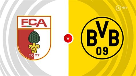 Augsburg Vs Borussia Dortmund Prediction And Betting Tips