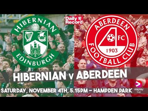 Hibs Vs Aberdeen Live Stream TV Channel And Kick Off Details For