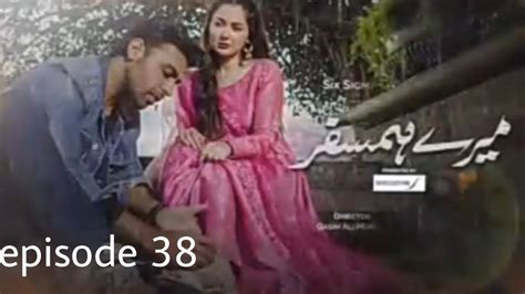 Mere Humsafar 2nd Last Episode Mere Humsafar Full Episode 38Ary Digital