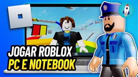 Roblox Como Baixar E Instalar No PC Ou Notebook Experimente A