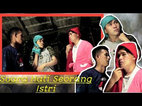 PARODI SUARA HATI SEORANG ISTRI LUCU NGAKAK YouTube