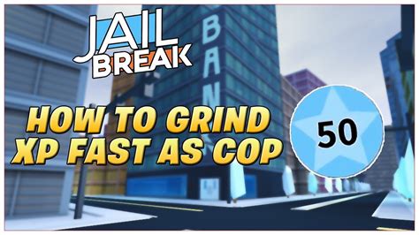 Roblox Jailbreak Fastest Grinding Methods To Level Up As Police Youtube