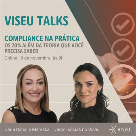 VISEU TALKS Compliance na prática Os 70 além da teoria que você