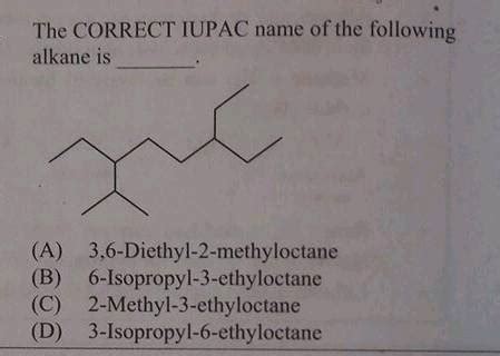 The Correct Iupac Name Of The Following Alkane Is A B C D