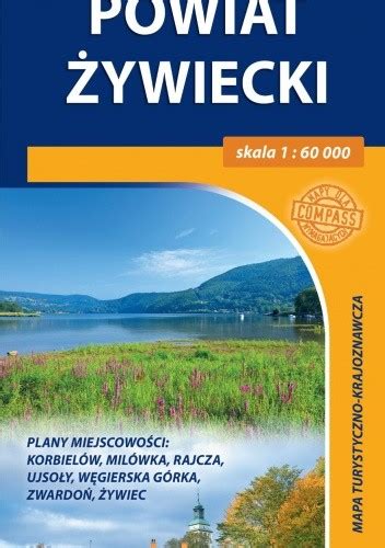 Powiat Żywiecki Mapa turystyczno krajoznawcza 1 60 000 Compass