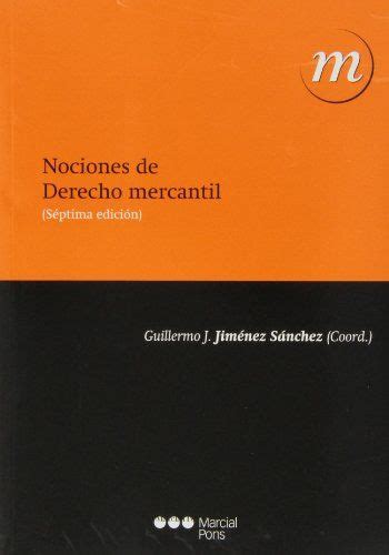 Nociones De Derecho Mercantil Guillermo J Jiménez Sánchez