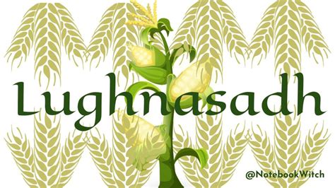 Happy Lughnasadh! – Notebook Witch