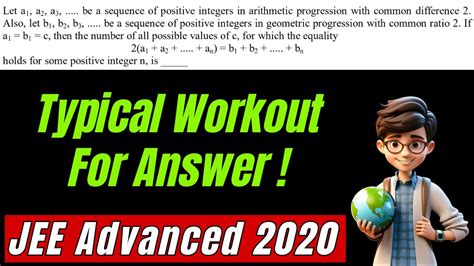 Typical Workout Problem Jee Advanced Maths Sequence And Series