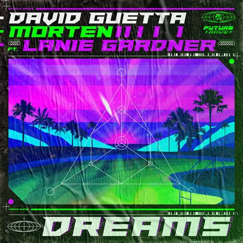 Dreams (feat. Lanie Gardner) by David Guetta, Morten and Lanie Gardner ...