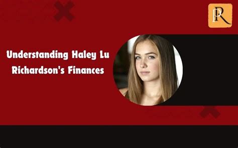 What Is Haley Lu Richardson S Net Worth In A Deep Dive Into Her