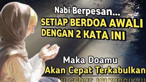 Hanya Kata Agar Doa Cepat Terkabul Nabi Jamin Doamu Terkabul Amalan