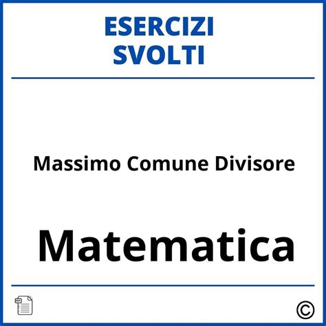 Esercizi Massimo Comune Divisore Svolti Pdf Soluzioni