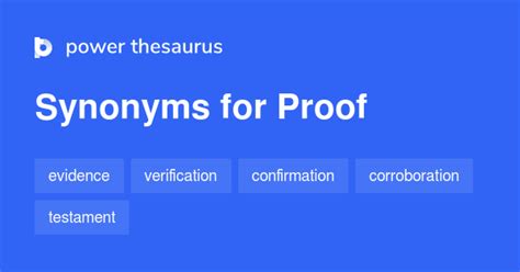 Proof synonyms - 2 014 Words and Phrases for Proof