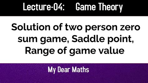 Saddle Point Game Theory Youtube