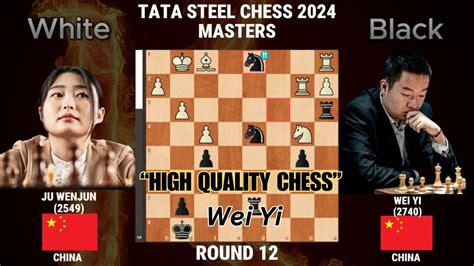 Just Want To Play High Quality Chess Wei Yi Ju Wenjun Vs Wei Yi