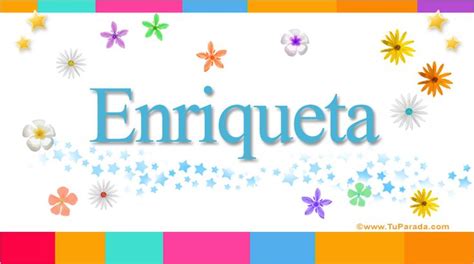 Nombre Enriqueta Significado De Enriqueta Origen Y Significado De