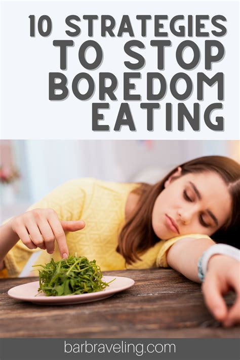 How To Stop Boredom Eating 10 Strategies Barb Raveling