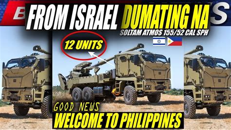 Israel Sinurpresa Ang Pilipinas Dumating Na Bagong Armas Ng Army