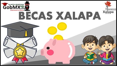 Las Becas Xalapa 2024 2025 GobMX Org