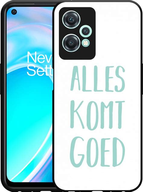 OnePlus Nord CE2 Lite Hardcase Hoesje Alles Komt Goed Designed By