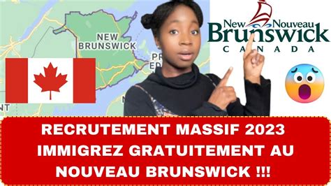 IMMIGREZ GRATUITEMENT AU NOUVEAU BRUNSWICK MAINTENANT 2023