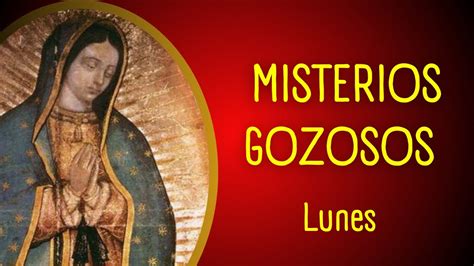 Misterios Gozosos del Santo Rosario Aclamemos con Júbilo al Señor